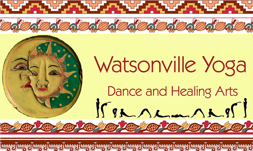 Watsonville Yoga, Dance and Healing Arts