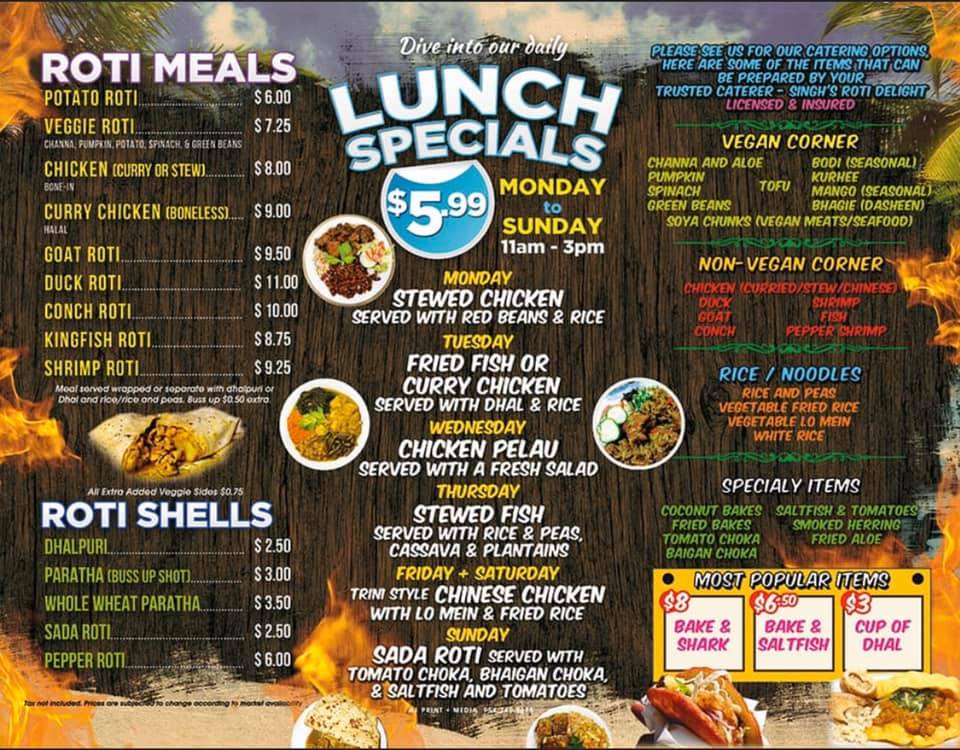 Singh's Roti Delight 4244 N State Rd 7, Lauderdale Lakes