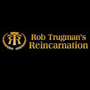 Rob Trugman's Reincarnation