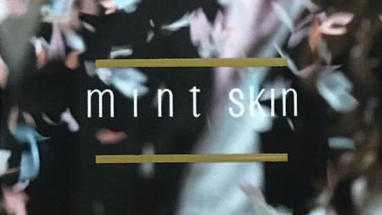 Mint skin