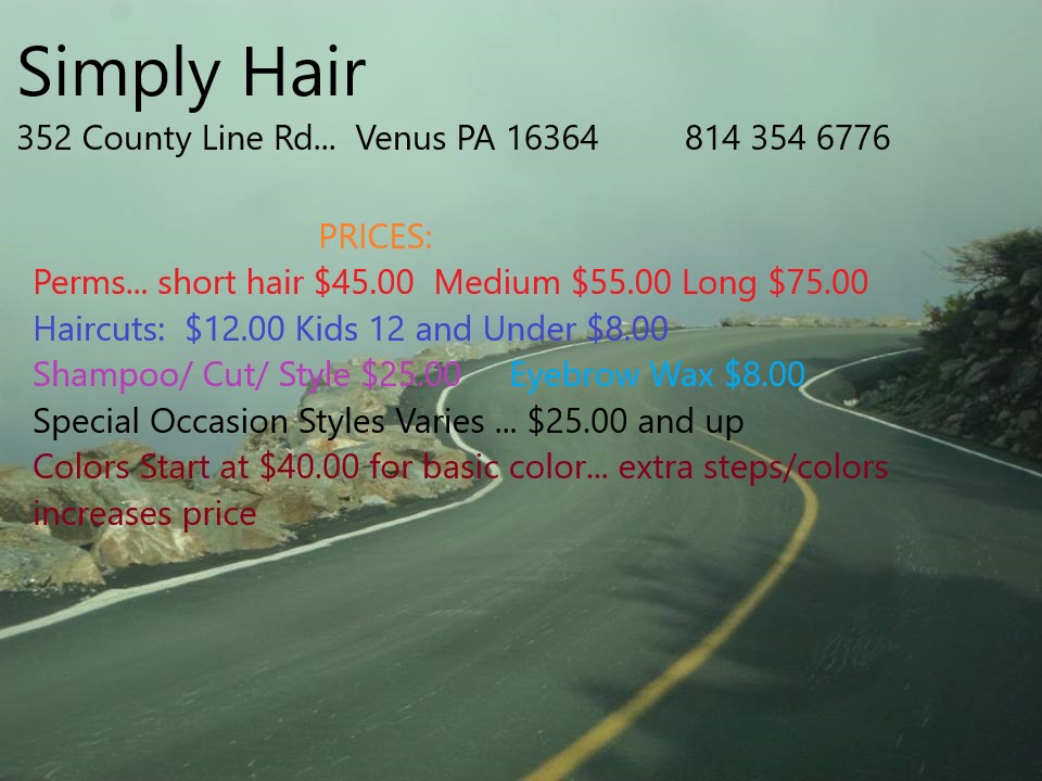 Simply Hair 352 County Line Rd, Venus Pennsylvania 16364