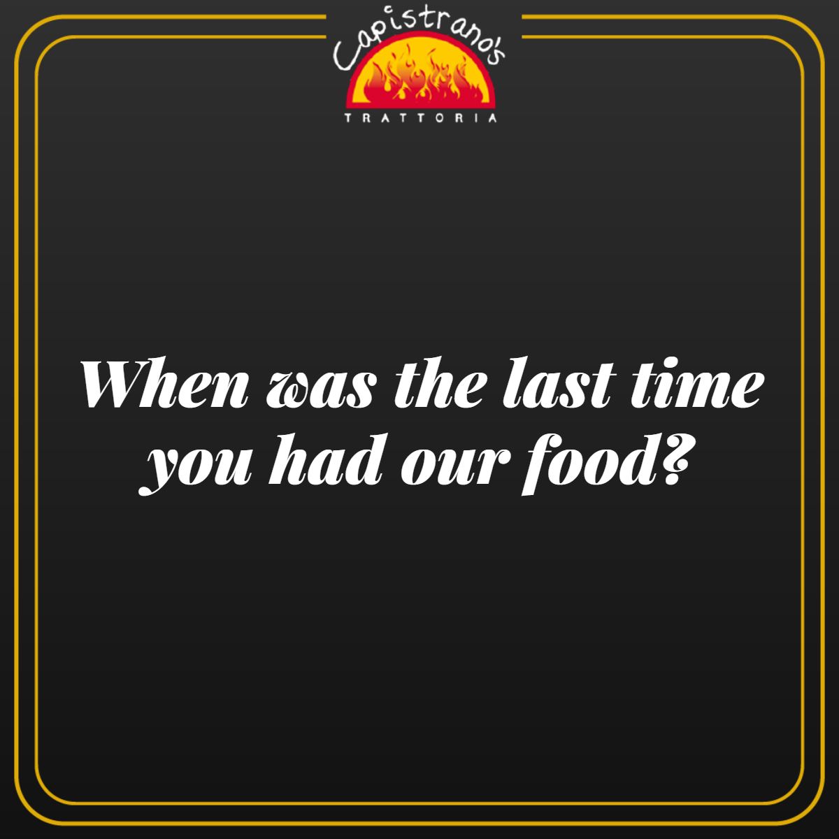Capistrano's Trattoria 4650 Airport Fwy, Irving