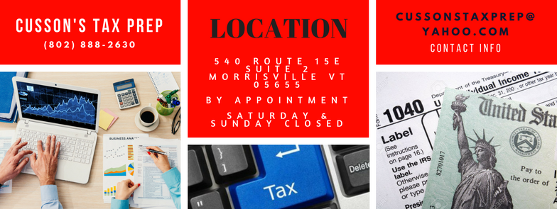 Cusson's Tax Prep & Accounting LLC 540 Route 15E #2, Hyde Park Vermont 05655