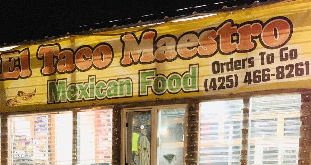 El Taco Maestro 13526 Hwy 99, Everett